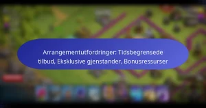 Read more about the article Arrangementutfordringer: Tidsbegrensede tilbud, Eksklusive gjenstander, Bonusressurser
