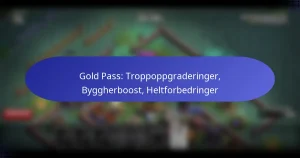 Read more about the article Gold Pass: Troppoppgraderinger, Byggherboost, Heltforbedringer