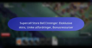 Read more about the article Supercell Store Belønninger: Eksklusive skins, Unike utfordringer, Bonusressurser