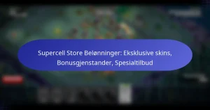Read more about the article Supercell Store Belønninger: Eksklusive skins, Bonusgjenstander, Spesialtilbud