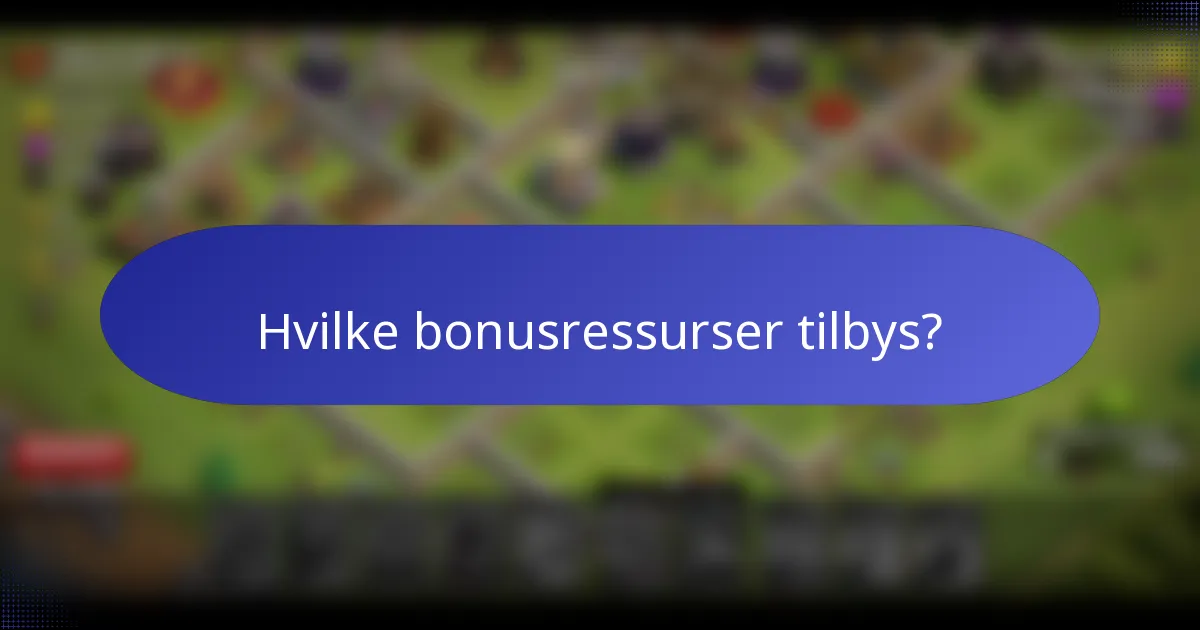 Hvilke bonusressurser tilbys?