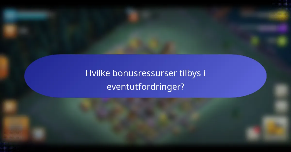 Hvilke bonusressurser tilbys i eventutfordringer?