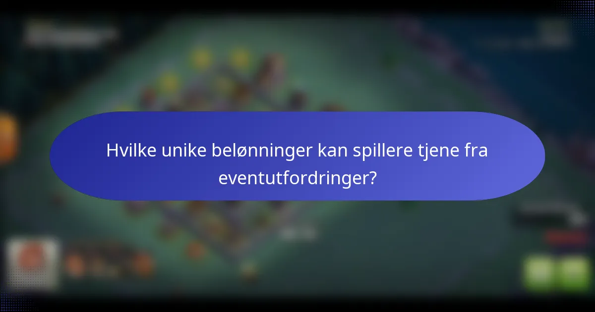 Hvilke unike belønninger kan spillere tjene fra eventutfordringer?